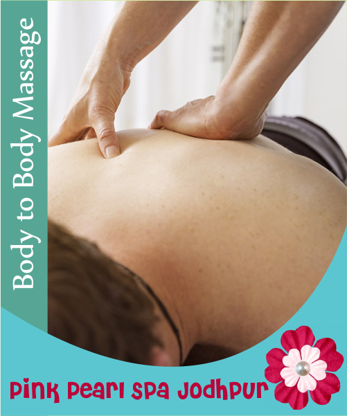 Body to Body Massage in Jodhpur